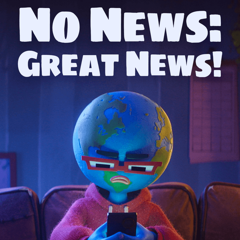 No News: Great News!